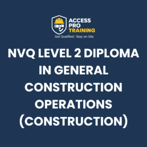 NVQ Level 2 Diploma in General Construction Operations (Construction)